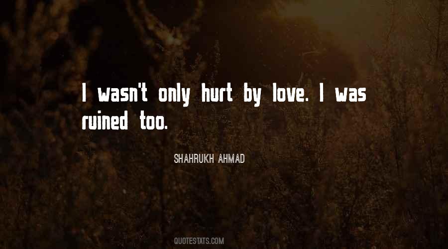 Quotes About Love Hurt Feelings #469056