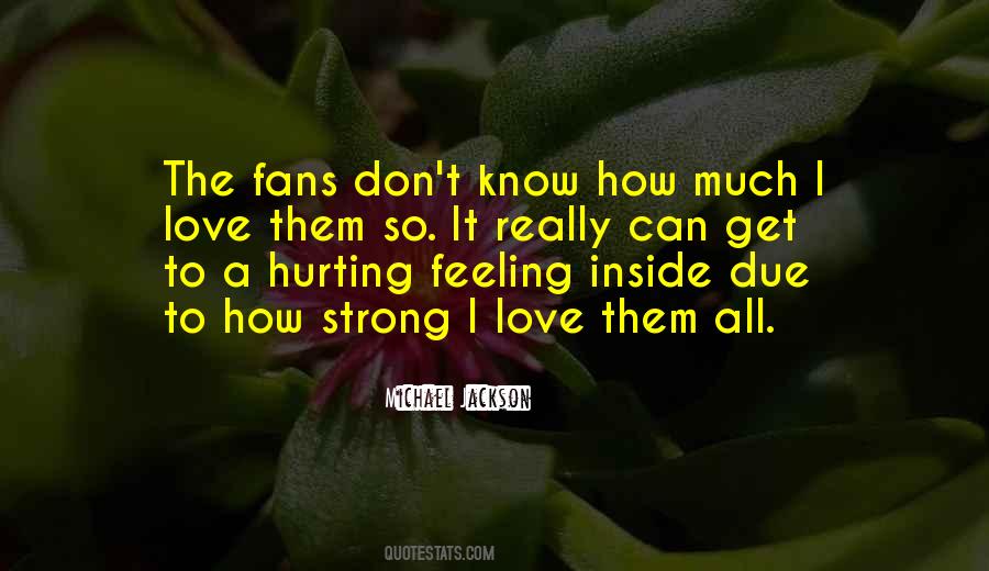 Quotes About Love Hurt Feelings #762591