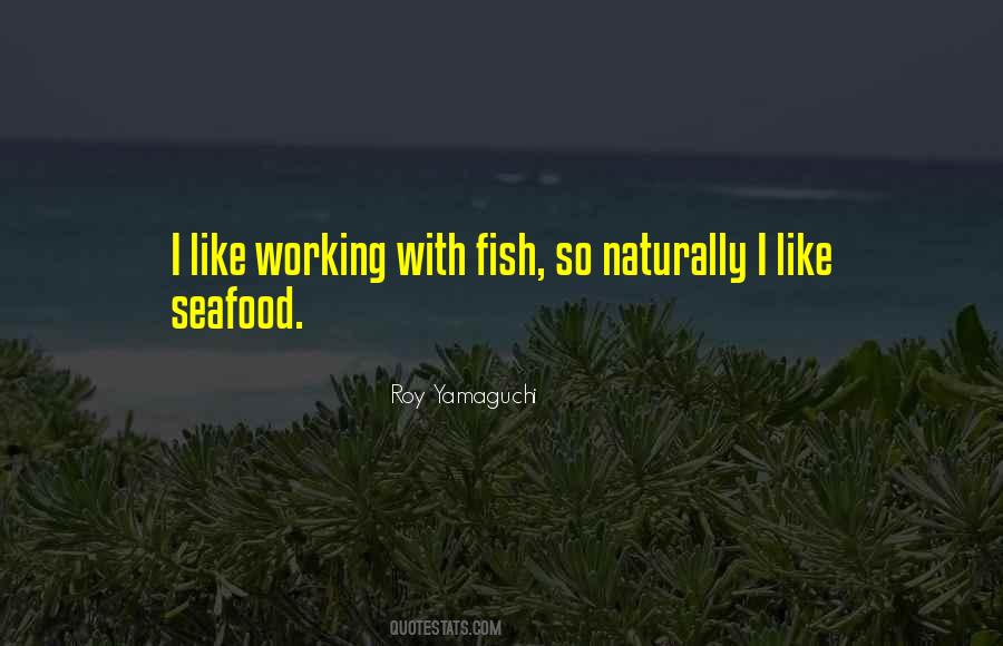 Quotes About Seafood #547655