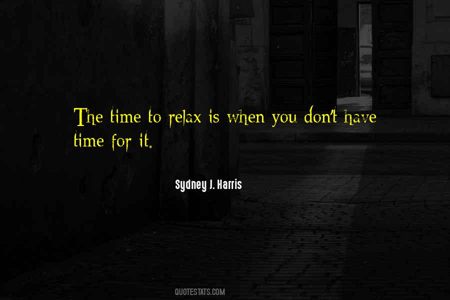 Quotes About Relax Time #1160435