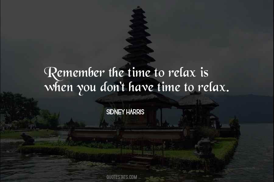 Quotes About Relax Time #1551582