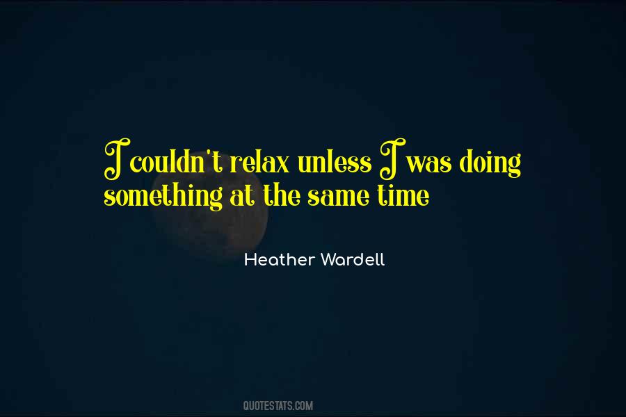 Quotes About Relax Time #813749