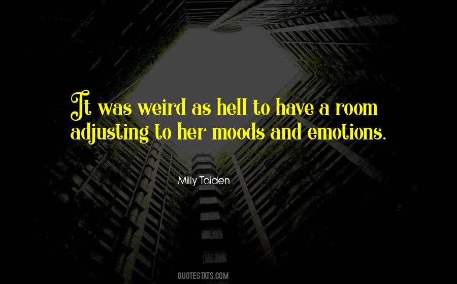Moods And Emotions Quotes #1364464