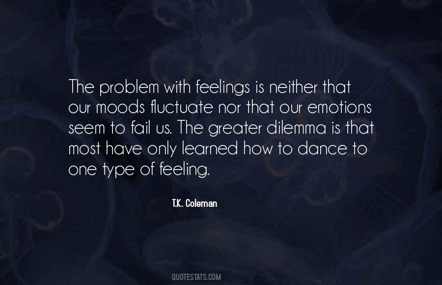 Moods And Emotions Quotes #1741941