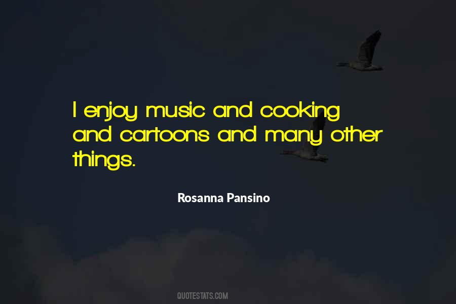 Quotes About Cooking And Music #1523624