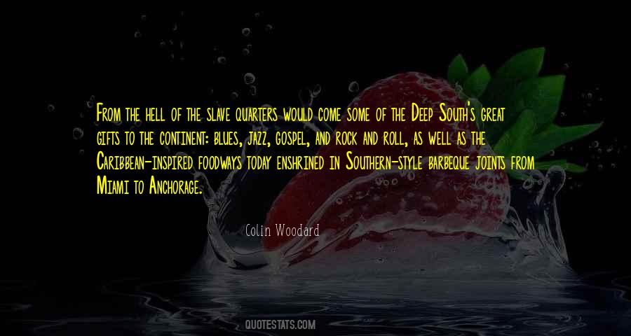 Quotes About Southern Rock #1699310