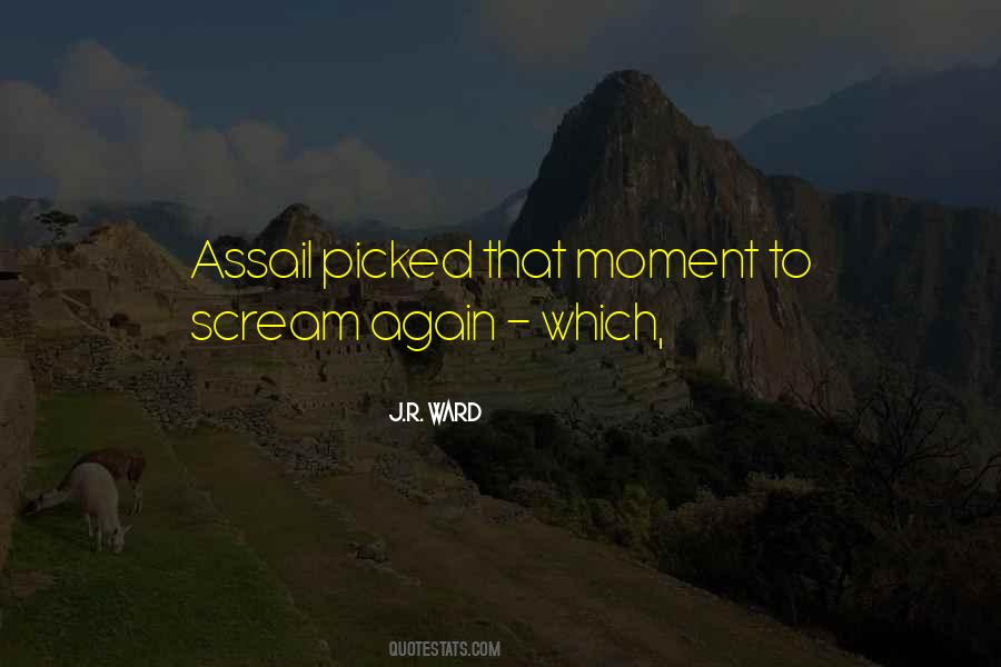 Quotes About Assail #334324