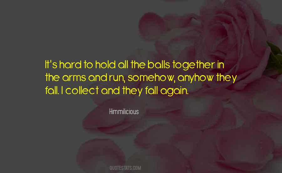 Hold Together Quotes #376977