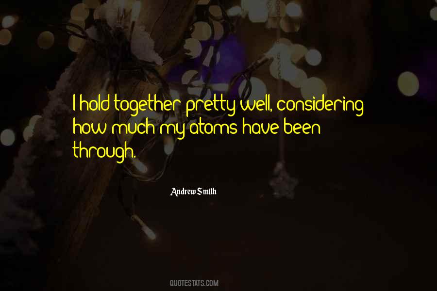 Hold Together Quotes #567455