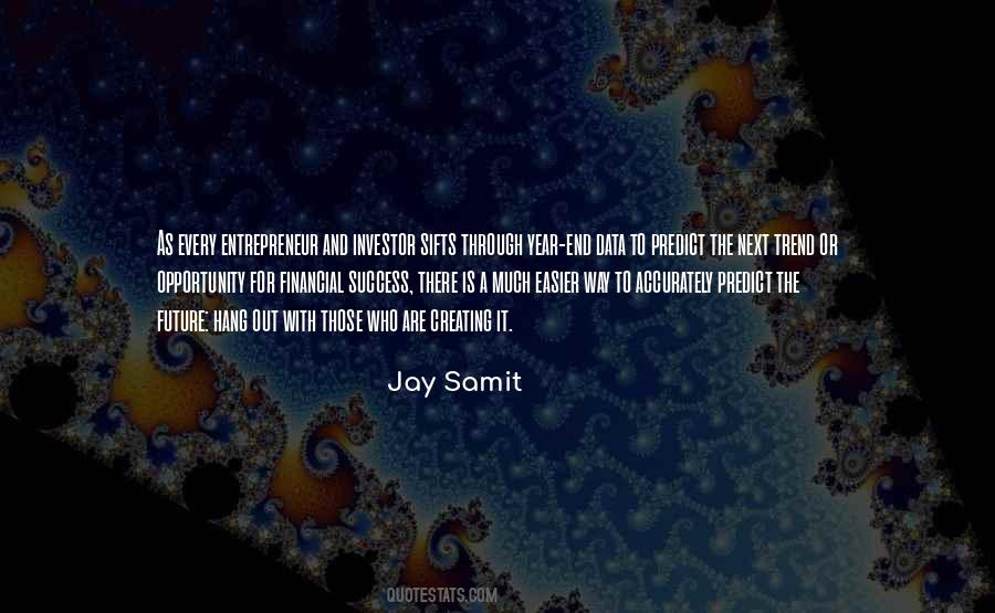 Quotes About Future And Success #909997 Quotes About Future And Success #909997