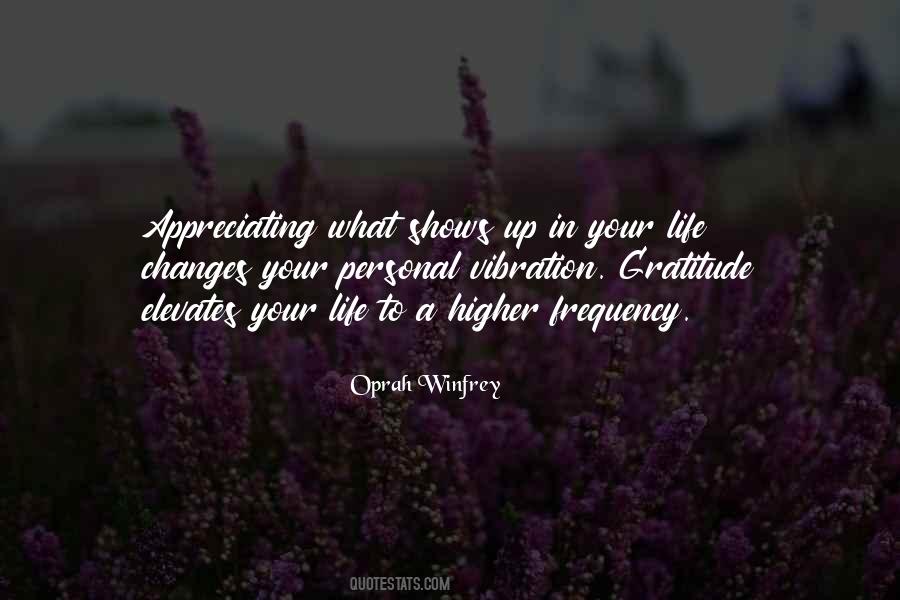 Quotes About Appreciating Your Life #1810724