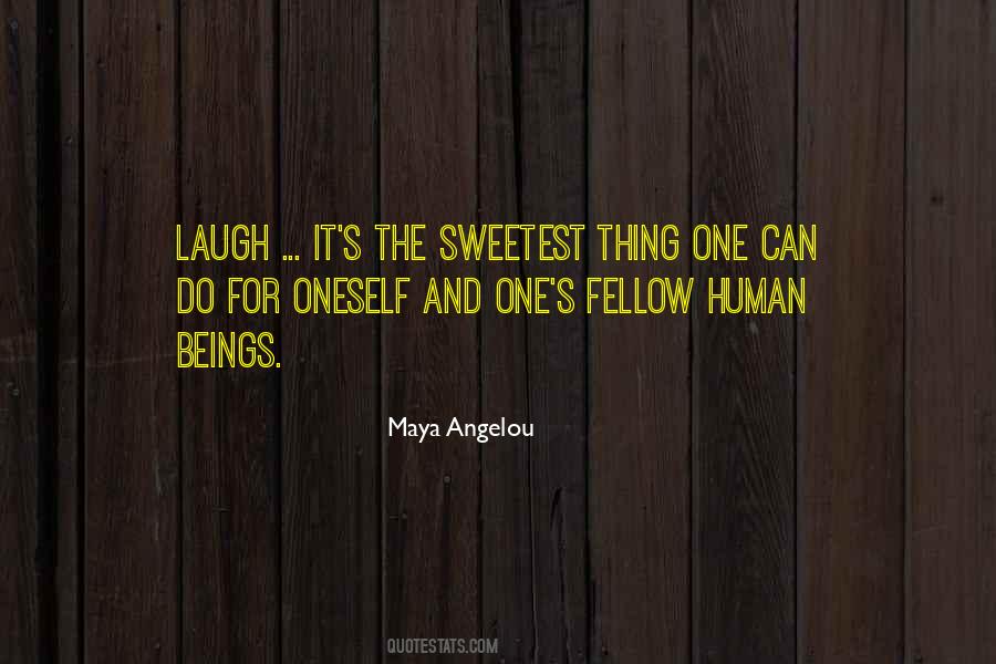 Quotes About The Sweetest Thing #452556