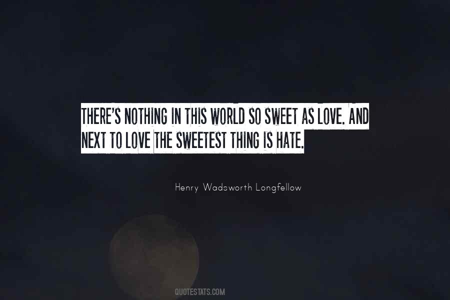 Quotes About The Sweetest Thing #81933