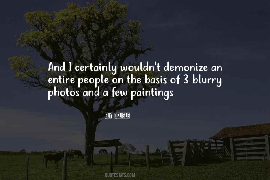 Quotes About Blurry Photos #1302734