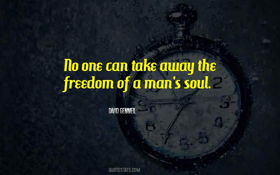 Quotes About Man's Soul #209817