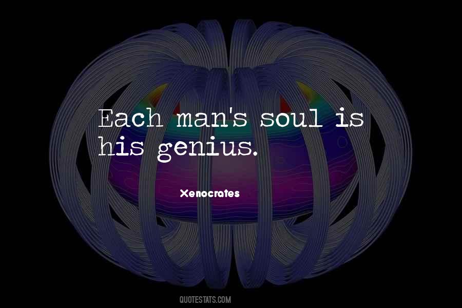 Quotes About Man's Soul #320482