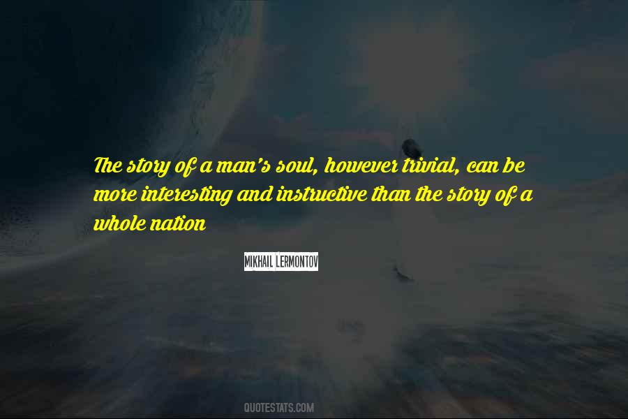 Quotes About Man's Soul #682447