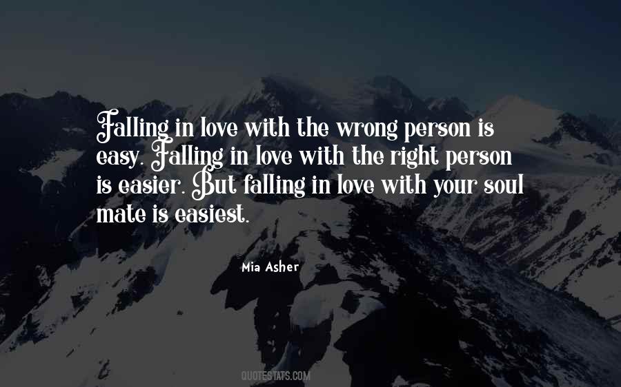 Quotes About Falling In Love With The Wrong Person #1340325