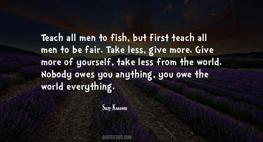 Quotes About Nobody Owes You Anything #621194
