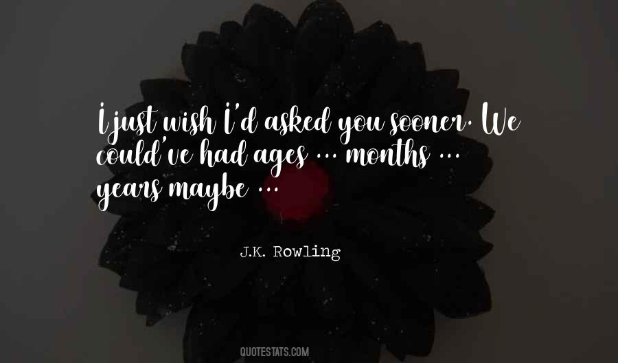 I Just Wish You Quotes #557695