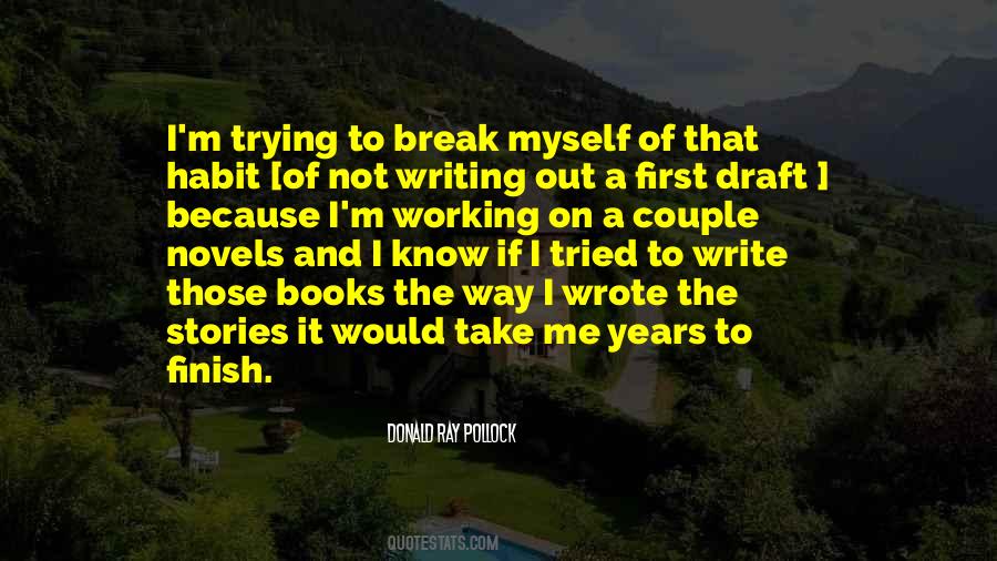 Quotes About Trying To Break Me #1697063