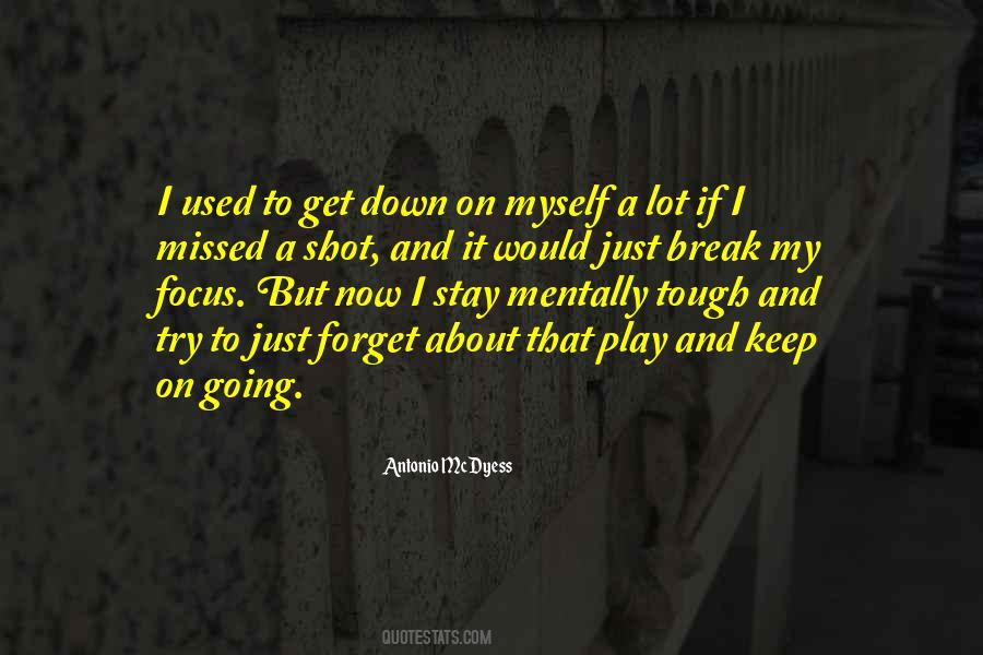Quotes About Trying To Break Me #310081