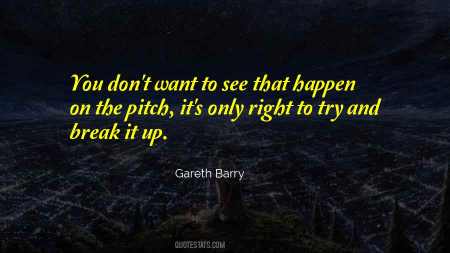 Quotes About Trying To Break Me #412793
