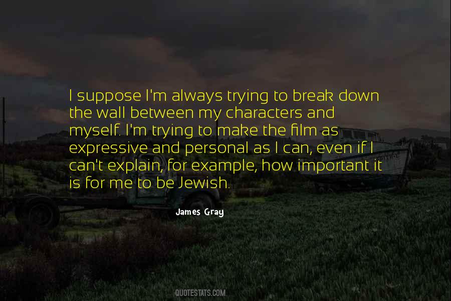 Quotes About Trying To Break Me #703779