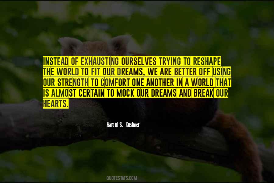 Quotes About Trying To Break Me #725005