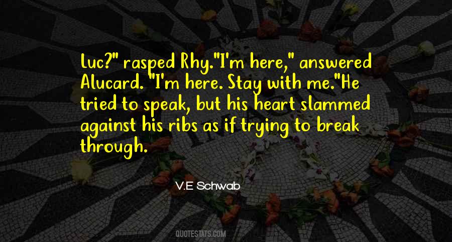 Quotes About Trying To Break Me #997587