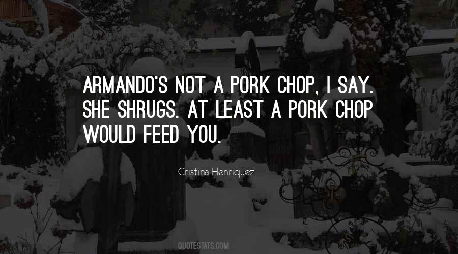 Quotes About Pork #672104