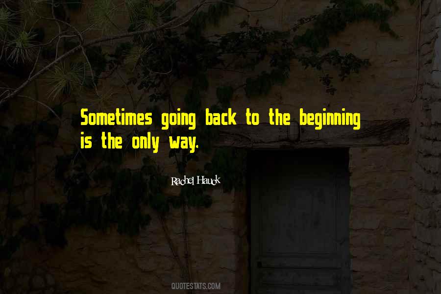 Quotes About Back To The Beginning #646389