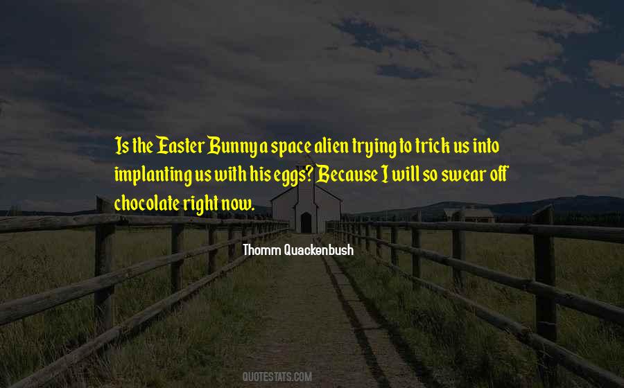 Quotes About Easter Bunny #718739