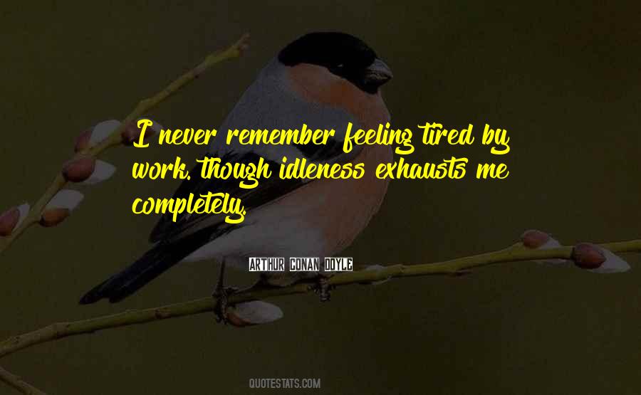 Feeling Tired Quotes #1349853