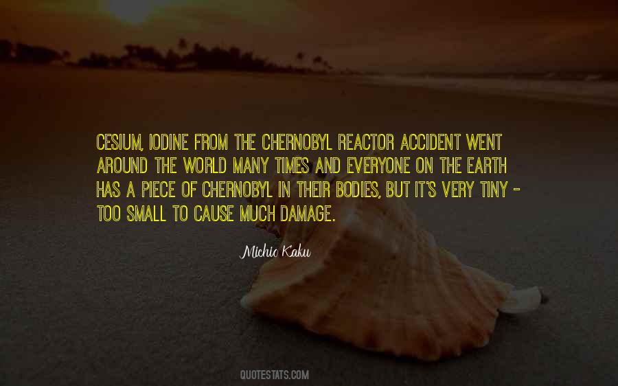 Quotes About The Chernobyl Accident #798080