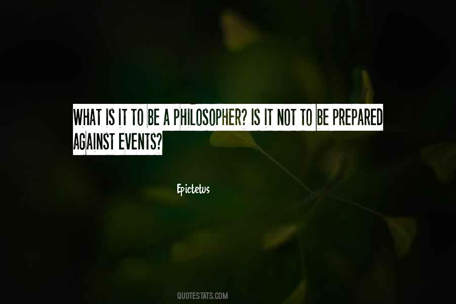 To Be A Philosopher Quotes #1219860