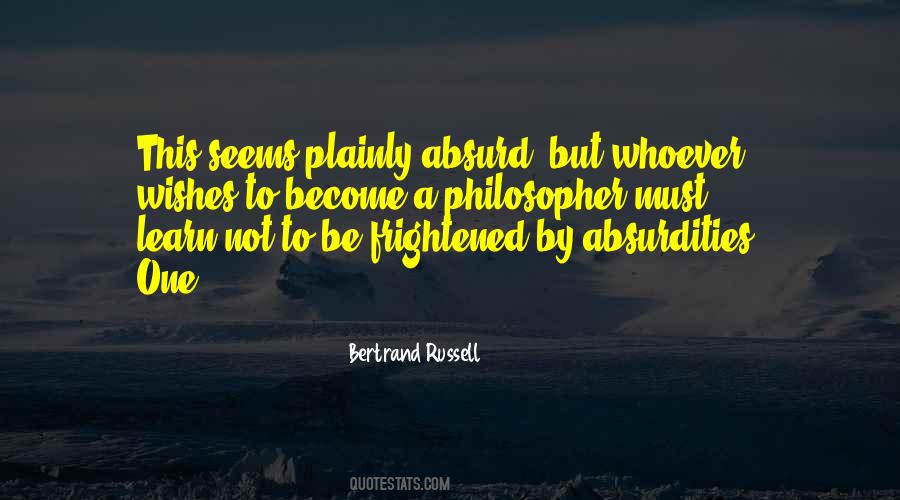 To Be A Philosopher Quotes #1284811