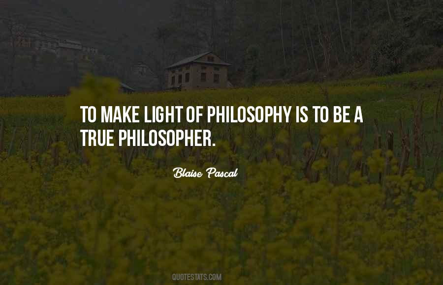 To Be A Philosopher Quotes #1655908