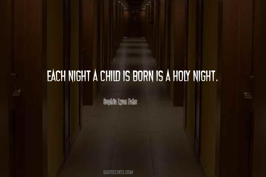 Quotes About Holy Night #925293