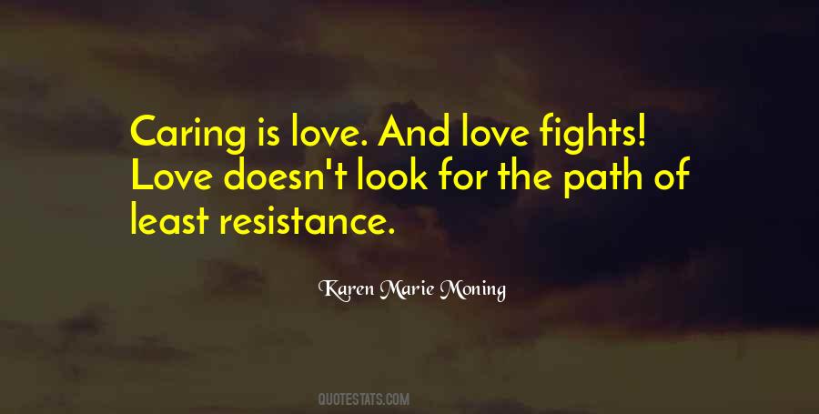 Quotes About Path Of Least Resistance #848020