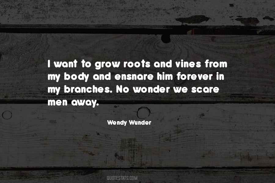 Quotes About Vines #234078