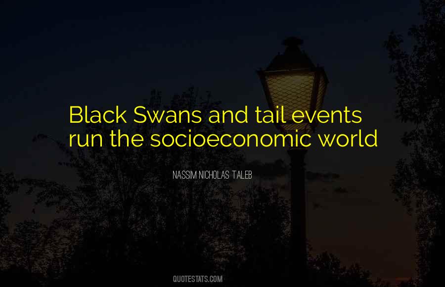 Quotes About Black Swans #301428