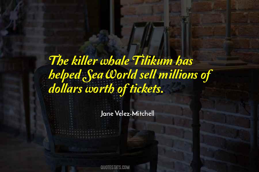 Quotes About Tilikum #1731181