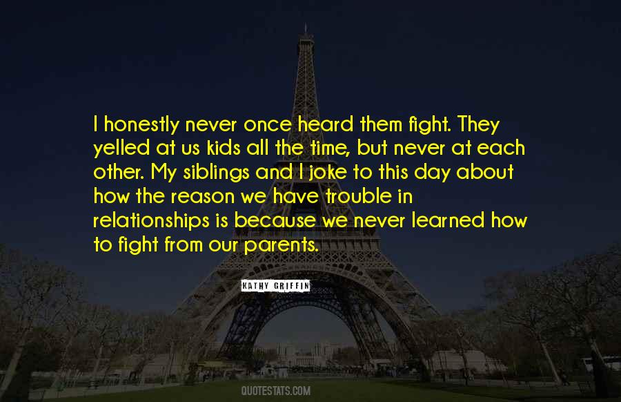 Quotes About Relationships With Parents #675604