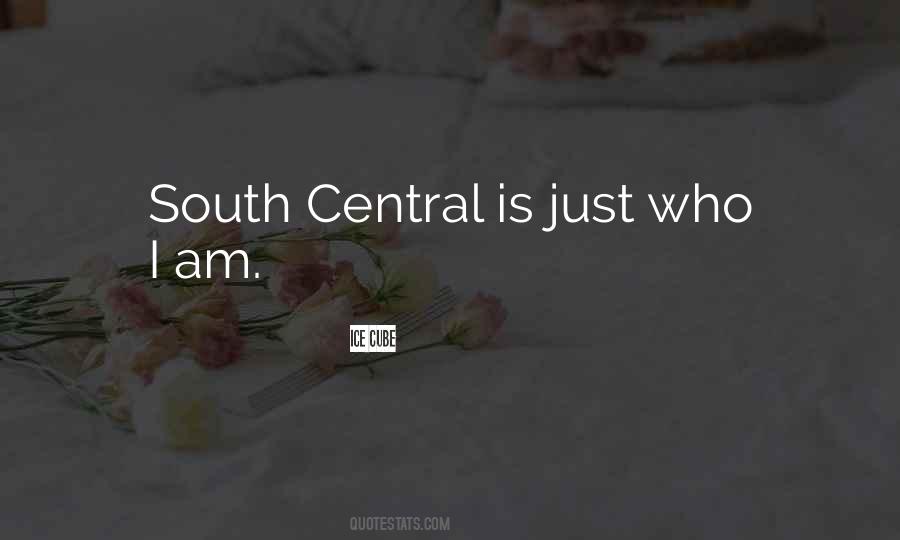 Quotes About South Central #623533