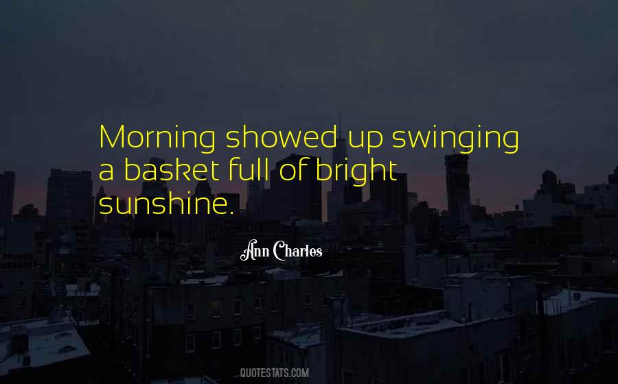 Quotes About Morning Sunshine #197700