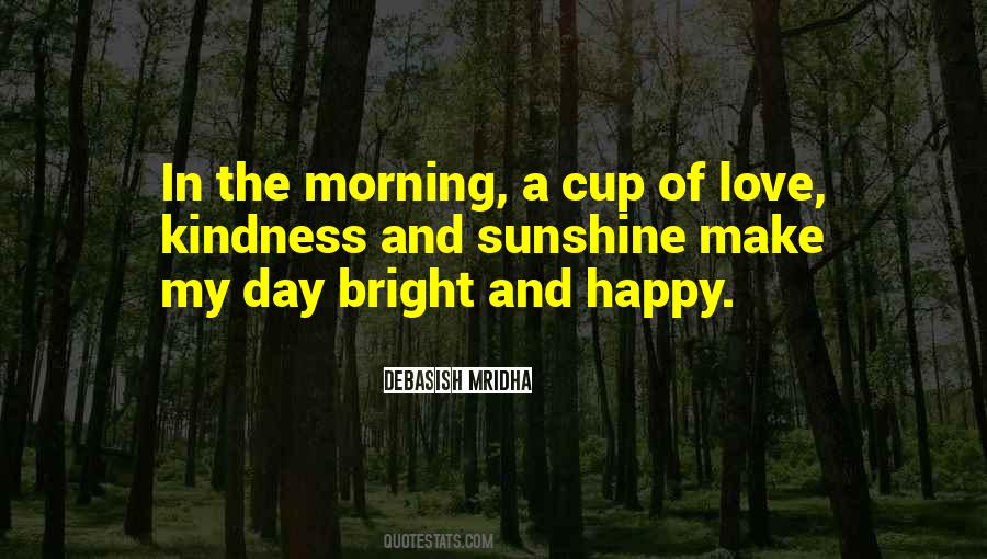 Quotes About Morning Sunshine #344134