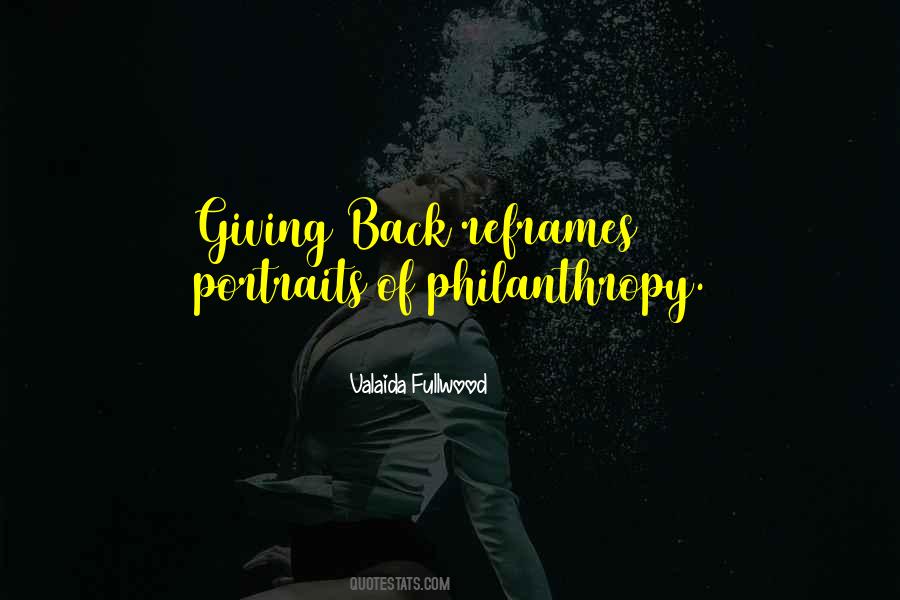 Quotes About Philanthropy #1316733