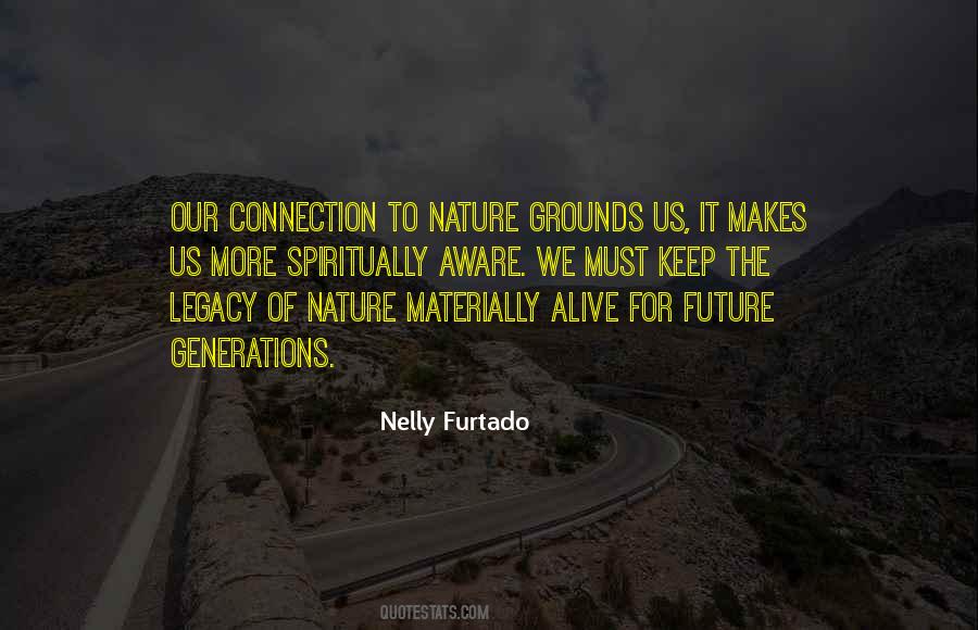 Quotes About Connection To Nature #1821558