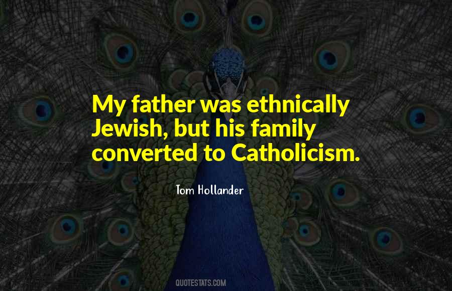 Quotes About Catholicism #249857